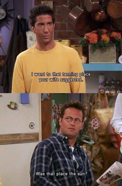 Chandler's Sun Sarcasm Friends Meme