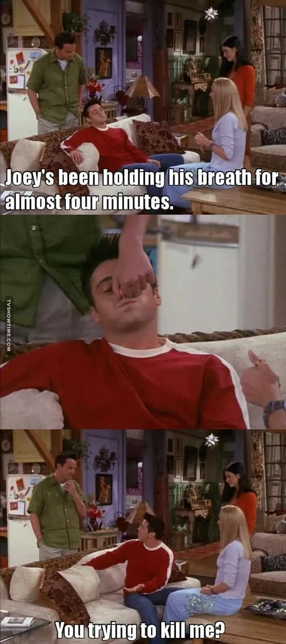 Joey Holding his breath